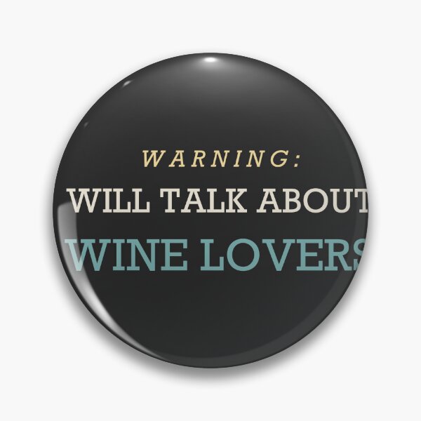 Item preview, Warning: Will Talk About Wine Lovers - Wine Lover designed and sold by RetroThreadWorks.