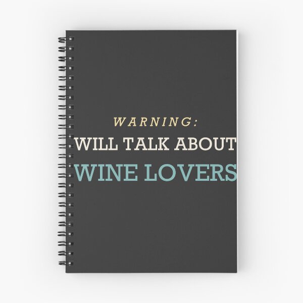 Item preview, Warning: Will Talk About Wine Lovers - Wine Lover designed and sold by RetroThreadWorks.