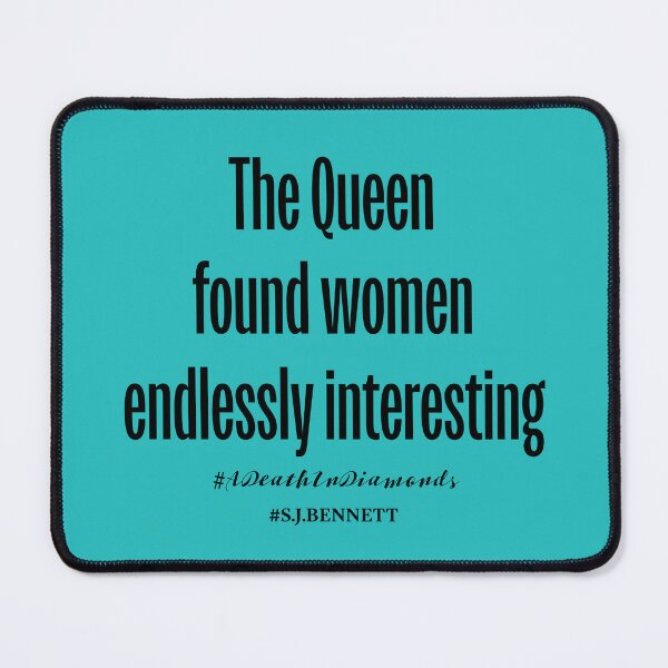 Item preview, The Queen found women endlessly interesting designed and sold by PariSeine.