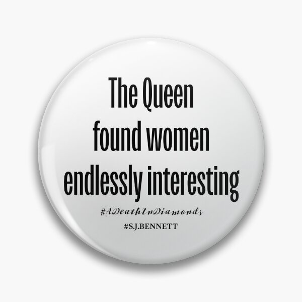 Item preview, The Queen found women endlessly interesting designed and sold by PariSeine.
