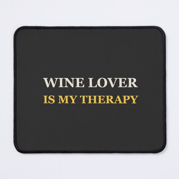 Item preview, Wine Lover Is My Therapy - Wine Lover designed and sold by RetroThreadWorks.