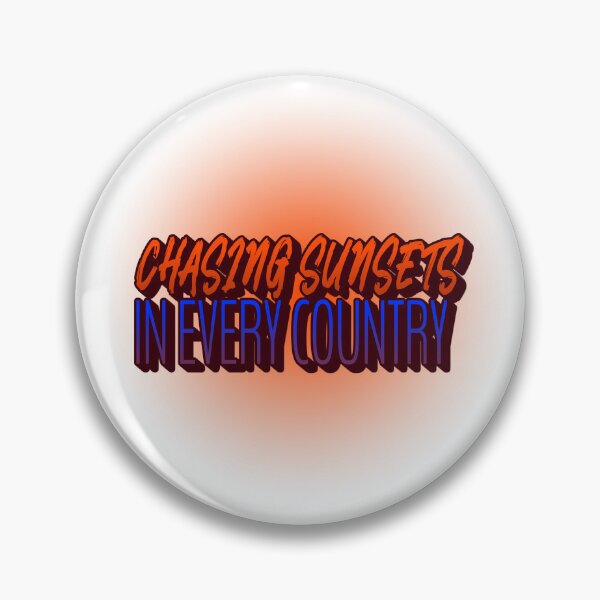 Item preview, Chasing Sunsets in every country designed and sold by CreationsbYKz.