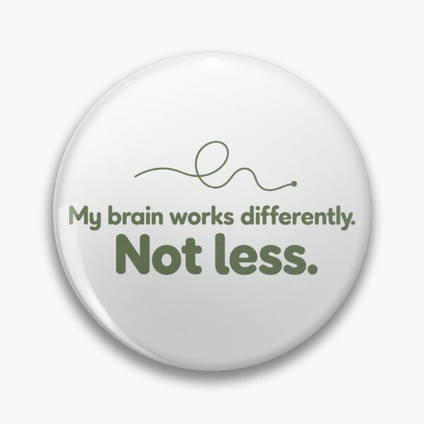 Item preview, ADHD My Brain Works Differently Not Less Neurodivergent Quote designed and sold by NichePrintLab.