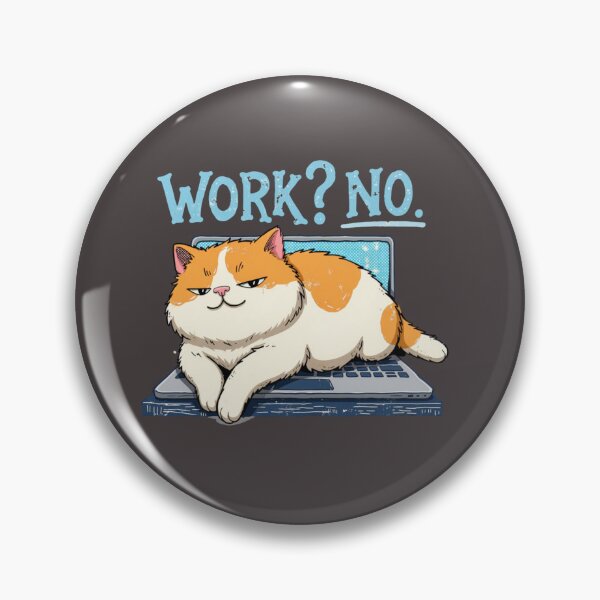 Item preview, WORK? NO. – Funny Lazy Cat Sleeping on Laptop designed and sold by Mousy17.