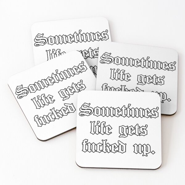 Item preview, Sometimes life gets fucked up designed and sold by PeepTum.