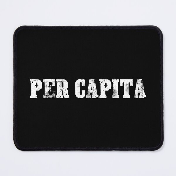Item preview, Per Capita (white text) designed and sold by muskitt.