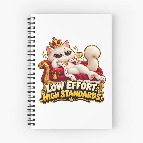 Item preview, Low Effort High Standards Funny Cat designed and sold by WeirdStation.