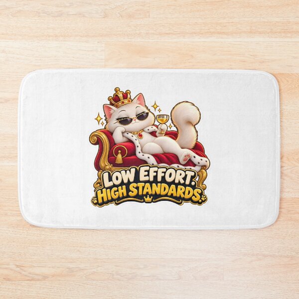 Item preview, Low Effort High Standards Funny Cat designed and sold by WeirdStation.