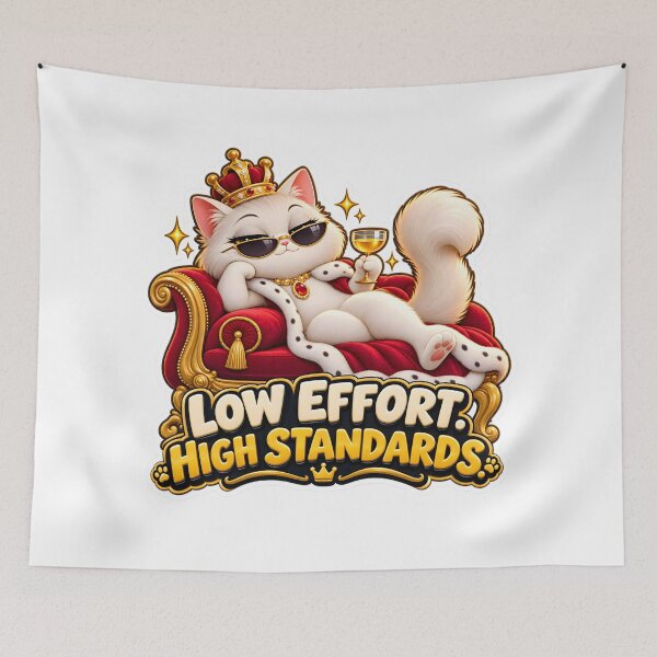 Item preview, Low Effort High Standards Funny Cat designed and sold by WeirdStation.