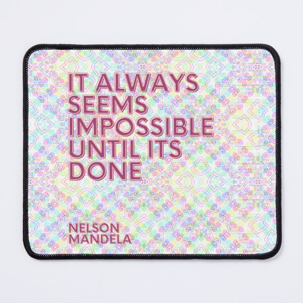Item preview, It Always Seems Impossible Until It’s Done – Nelson Mandela Inspirational Quote designed and sold by Khadique.