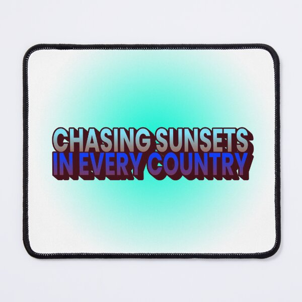 Item preview, Chasing Sunsets in every country designed and sold by CreationsbYKz.