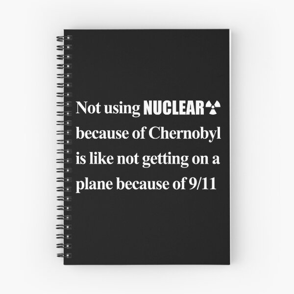 Item preview, Not Using Nuclear Because Of Chernobyl Is Like Not Getting On A Plane Because Of 9 11 designed and sold by aleggsaurus.