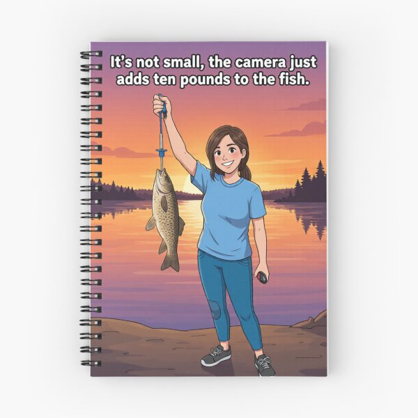 Item preview, It’s Not Small, the Camera Just Adds Ten Pounds to the Fish designed and sold by OutlanderDesigns.