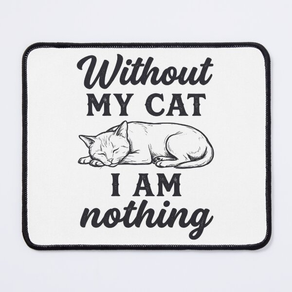 Item preview, Without My Cat I Am Nothing Cat Lover Design Premium T-Shirt designed and sold by omar ousalah.