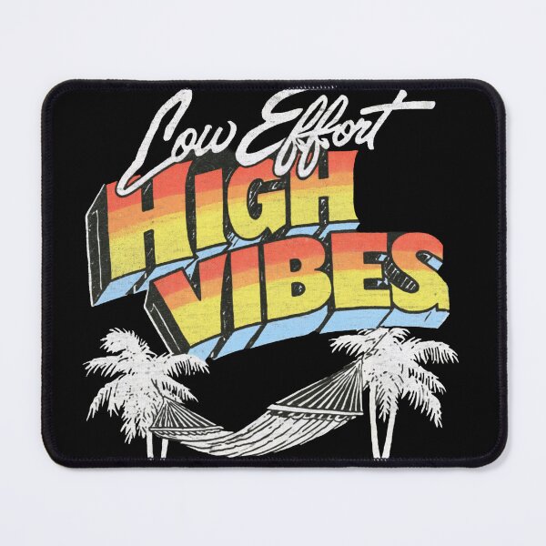 Item preview, Low Effort High Vibes designed and sold by GrooveAndGlow.