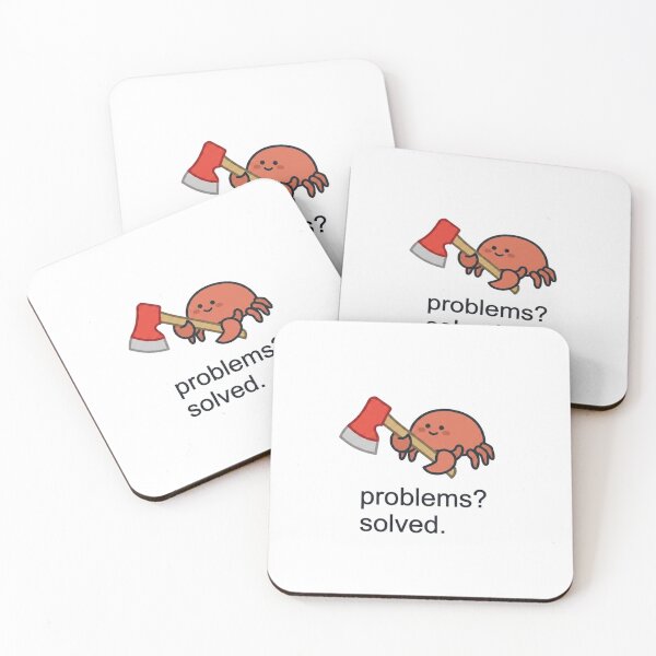 Item preview, Funny Crab With Axe Problems Solved Meme (Mr Pinchy) designed and sold by Cozy Moss Studio.
