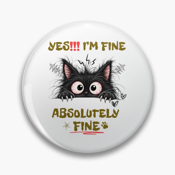 Item preview, I'm fine, Absolutely Fine Funny Sarcastic Black Cat designed and sold by MadeByMira.