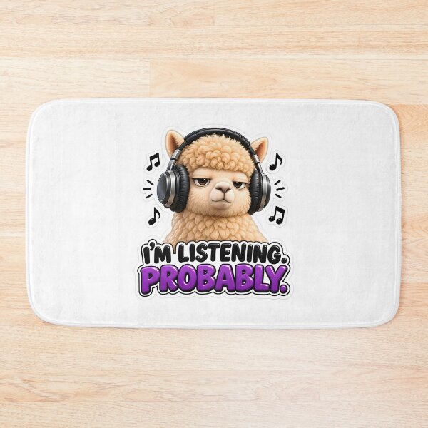 Item preview, I’m Listening Probably Funny Alpaca Design designed and sold by WeirdStation.