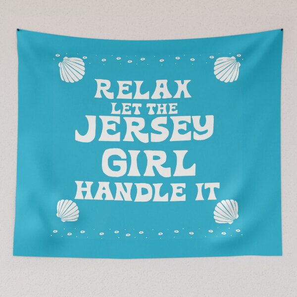 Item preview, Relax, Let the Jersey Girl Handle It (Shell Version) designed and sold by jshuphotography.