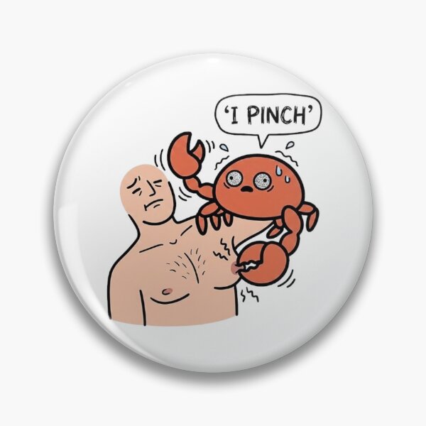 Item preview, Funny Crab Pinching Nipple Meme Quote (Mr. Pinchy) designed and sold by Cozy Moss Studio.