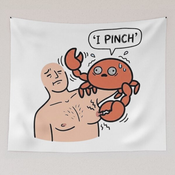 Item preview, Funny Crab Pinching Nipple Meme Quote (Mr. Pinchy) designed and sold by Cozy Moss Studio.