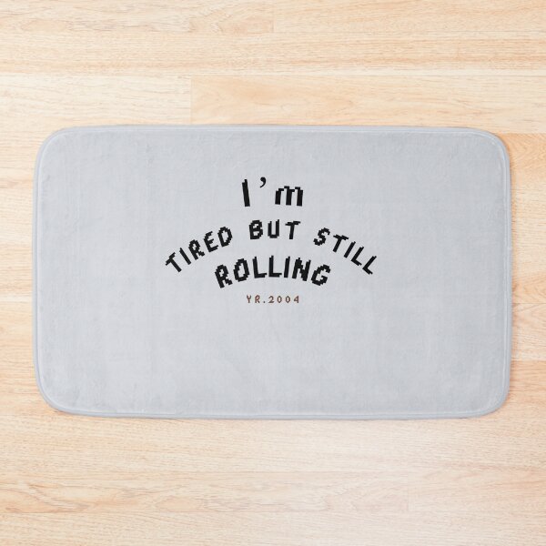 Item preview, I’m tired but still rolling designed and sold by CHIEF-HAT STORE.