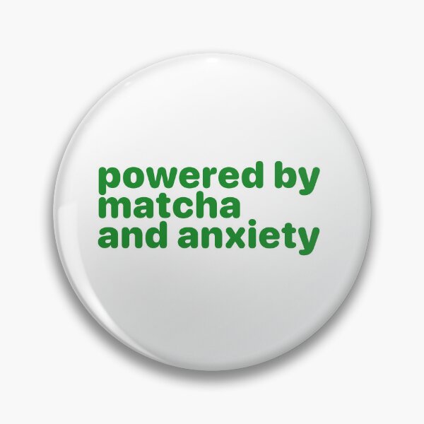 Item preview, powered by matcha and anxiety cutesy (Neurodivergent Neurospicy and Nerdy) designed and sold by ZodiacGradient.