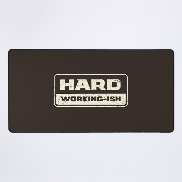 Item preview, Hard Working-Ish designed and sold by Tobe Fonseca®.