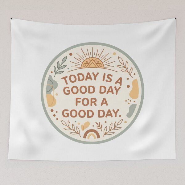 Item preview, Today Is A Good Day Inspirational Quote designed and sold by ART ATTACK ZONE.
