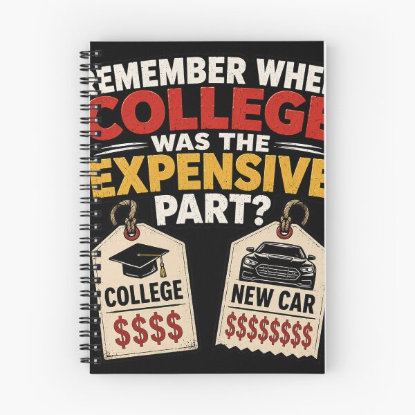 Item preview, REMEMBER WHEN COLLEGE WAS THE EXPENSIVE PART? designed and sold by signshirtz.