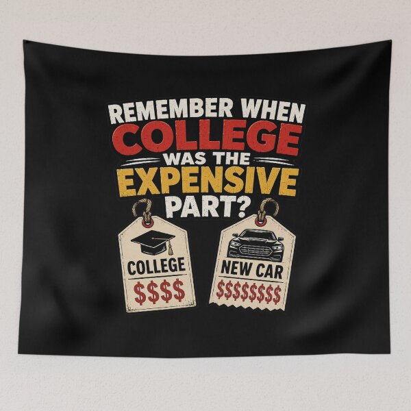 Item preview, REMEMBER WHEN COLLEGE WAS THE EXPENSIVE PART? designed and sold by signshirtz.
