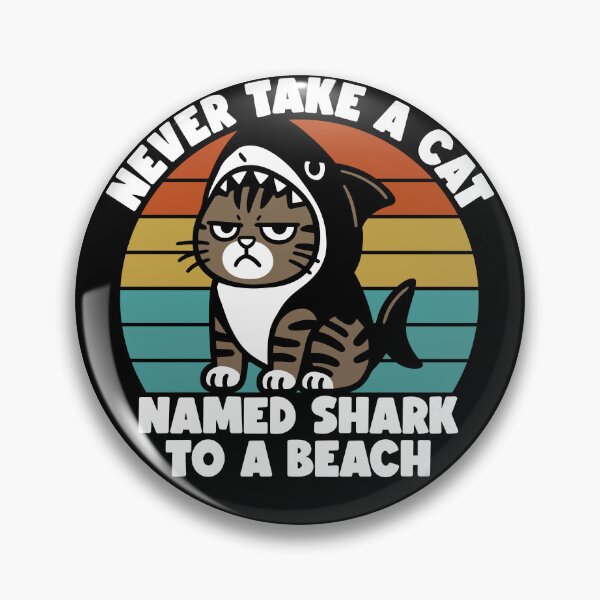 Item preview, Never Take A Cat Named Shark To A Beach designed and sold by gunaone-design.