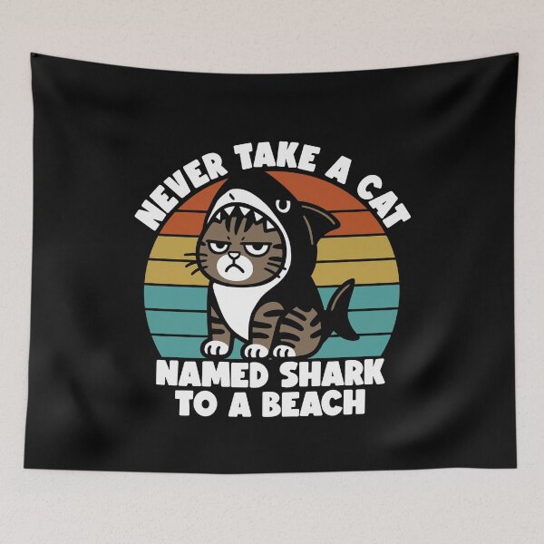 Item preview, Never Take A Cat Named Shark To A Beach designed and sold by gunaone-design.