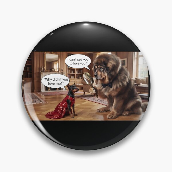 Item preview, I Can't See You to Love You - Funny Dog Drama designed and sold by AfresStudio.