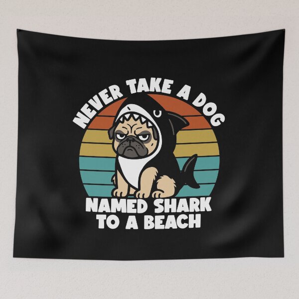Item preview, Never Take A Dog Named Shark To A Beach designed and sold by gunaone-design.