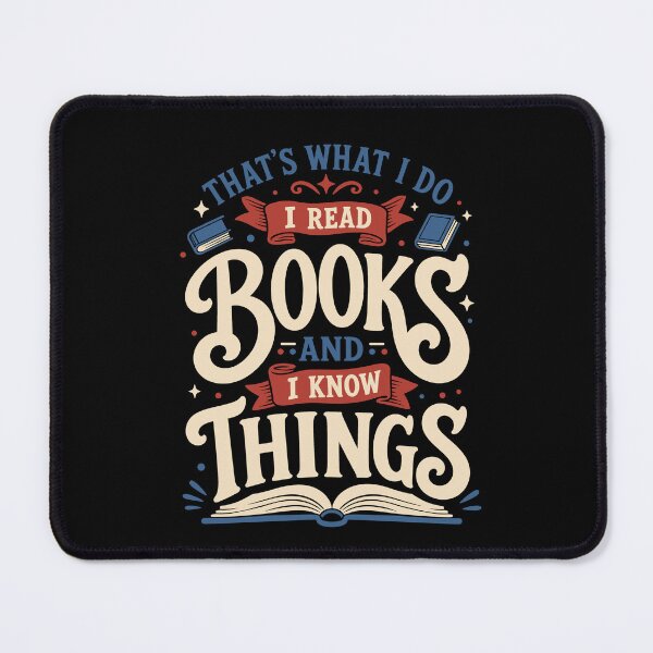 Item preview, That’s What I Do I Read Books and I Know Things – Book Lover designed and sold by KalicoDesignUS.