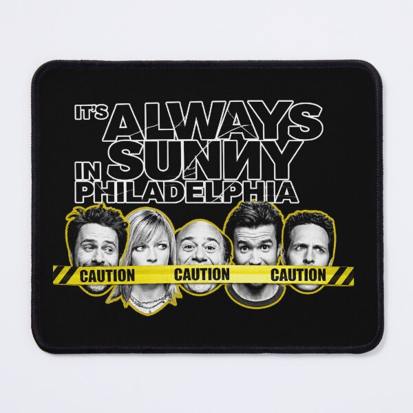 Item preview, its always sunny in philadelphia designed and sold by fnsdjfnsidjdns.