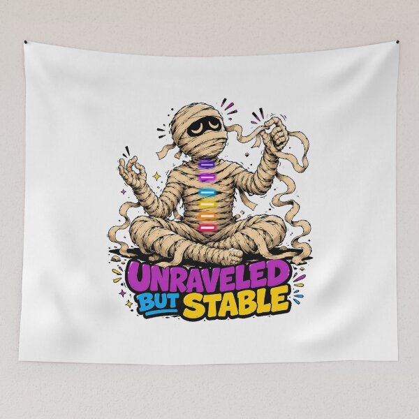 Item preview, Unraveled But Stable Mummy Yoga Meditation Quote designed and sold by chattsuede.