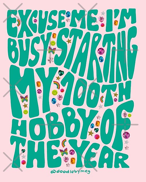 Item preview, Starting My 100th Hobby designed and sold by doodlebymeg.