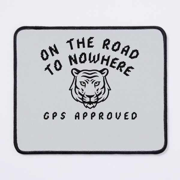Item preview, On the road to nowhere — GPS approved-V3 designed and sold by CHIEF-HAT STORE.