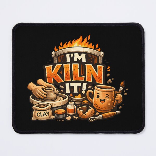 Item preview, I’m Killin’ It! – Funny Pottery & Clay Artist designed and sold by SidTastic .