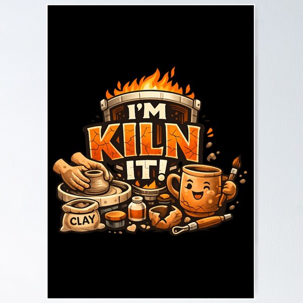 Item preview, I’m Killin’ It! – Funny Pottery & Clay Artist designed and sold by SidTastic .