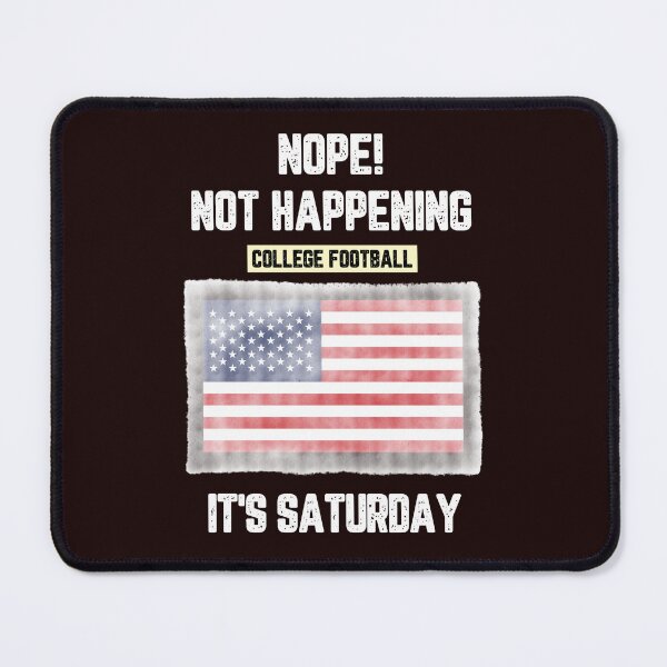 Item preview, Nope Not Happening It's Saturday designed and sold by JJShirtz.