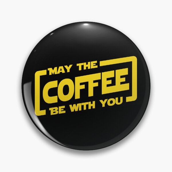 Item preview, May The Coffee Be With You designed and sold by Tobe Fonseca®.