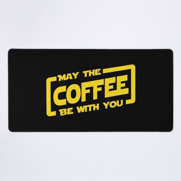 Item preview, May The Coffee Be With You designed and sold by Tobe Fonseca®.