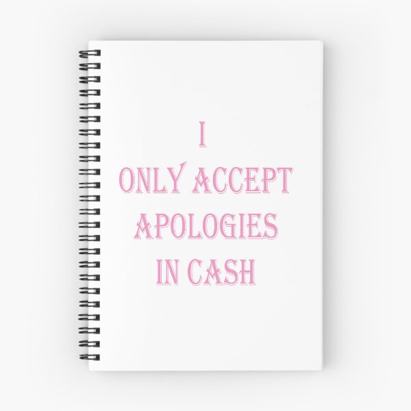 Item preview, i only accept apologies in cash designed and sold by Kasia1987t.