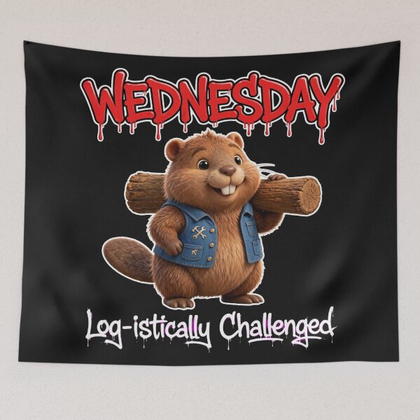 Item preview, Wednesday Log-istically Challenged - Builder Beaver Graffiti designed and sold by Surviving Monday Club.