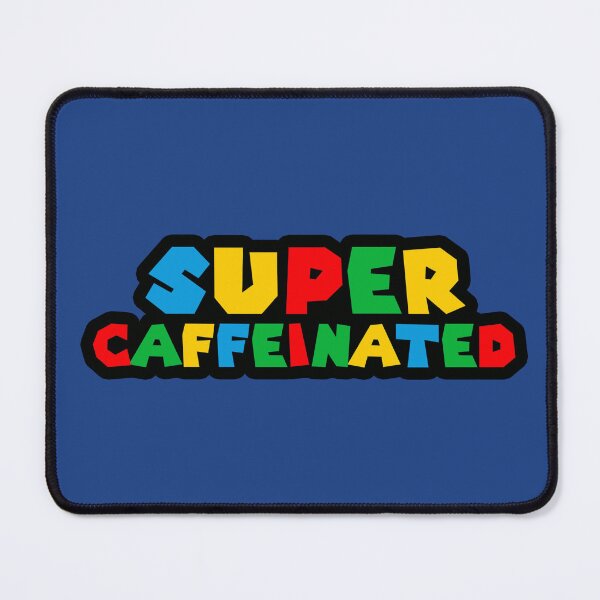 Item preview, Super Caffeinated designed and sold by Tobe Fonseca®.