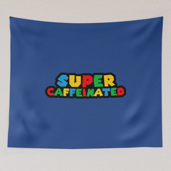 Item preview, Super Caffeinated designed and sold by Tobe Fonseca®.