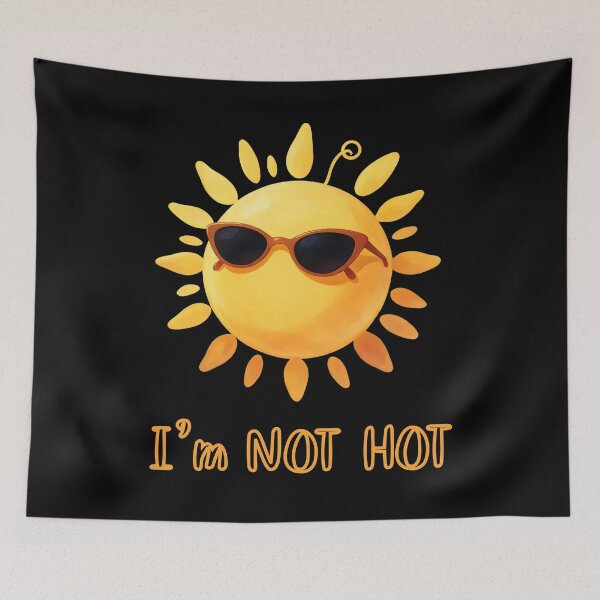 Item preview, I'm Not Hot designed and sold by Meillermu.